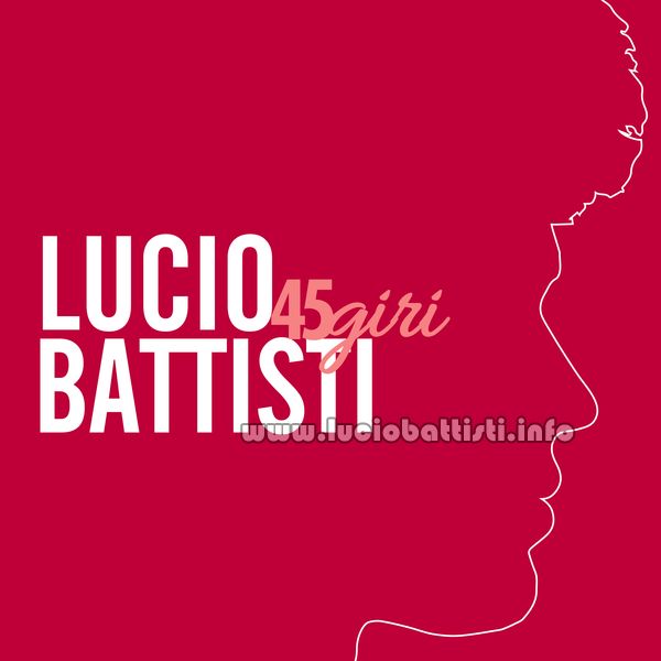 Lucio Battisti - 45giri