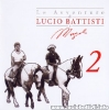 Le avventure di Lucio Battisti e Mogol 1 & 2