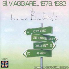 SÌ, VIAGGIARE… 1976, 1982