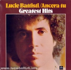 ANCORA TU - LUCIO BATTISTI’S GREATEST HITS