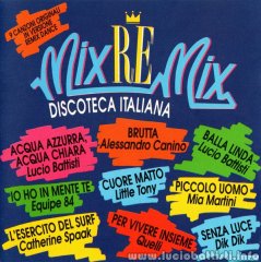 MIX-RE-MIX – DISCOTECA ITALIANA