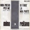 Non prego per me / Io farò la mia parte