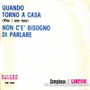 Quando torno a casa / Non c’è bisogno di parlare