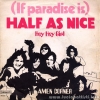 (If Paradise Is) Half As Nice / Hey Hey Girl