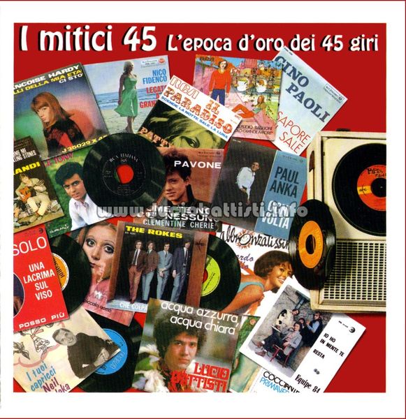 I MITICI 45 - L'EPOCA D'ORO DEI 45 GIRI