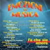 Vai alla compilation EMOZIONI IN MUSICA – FA CHE SIA AMORE