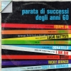 Vai alla compilation PARATA DI SUCCESSI DEGLI ANNI 60