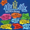 MIX-RE-MIX – DISCOTECA ITALIANA