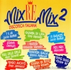 Vai alla compilation MIX-RE-MIX 2 – DISCOTECA ITALIANA