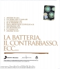 Lucio Battisti: la batteria, il contrabbasso, eccetera