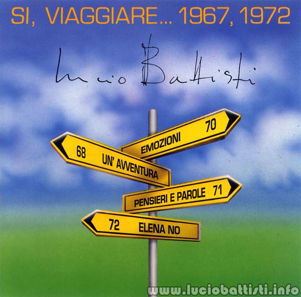 SÌ, VIAGGIARE… 1967, 1972